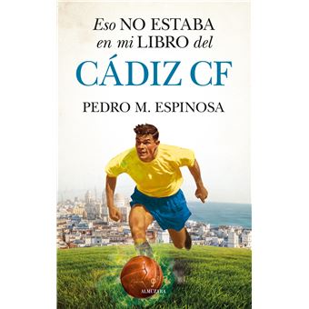 Eso no estaba en mi libro del Cádiz CF