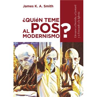 Quien teme al posmodernismo