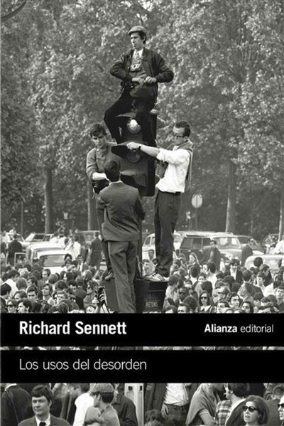 Los Usos Del Desorden -  Carmen Criado (Traducción), Richard Sennett (Autor)