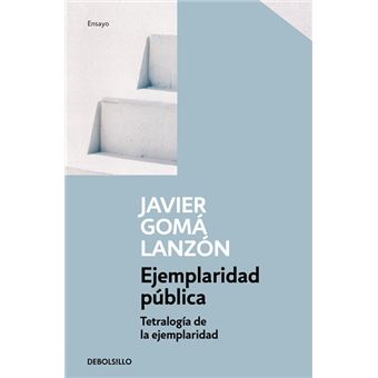 Ejemplaridad pública - Tetralogía de la ejemplaridad
