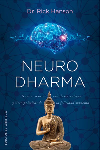 Ediciones Obelisco S.l. Neurodharma - Rick Hanson (Autor)