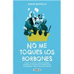 No me toques los Borbones