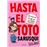 Hasta el toto