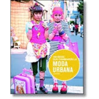 100 ideas que cambiaron la moda urbana