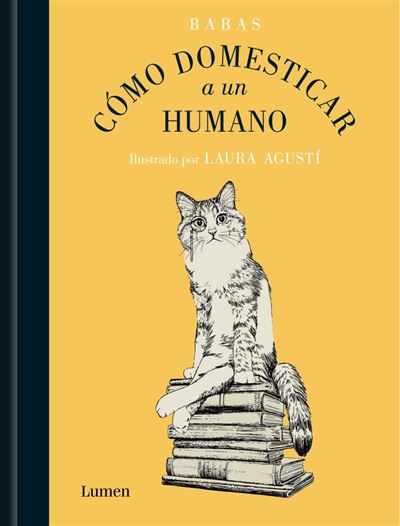 Cómo domesticar a un humano. NUEVO. ENVÍO URGENTE (Librería Agapea) - Imagen 3