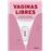 Vaginas Libres