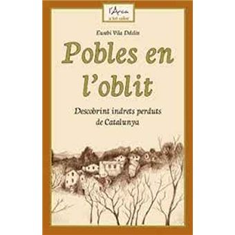 Pobles en l'oblit descobrint indret
