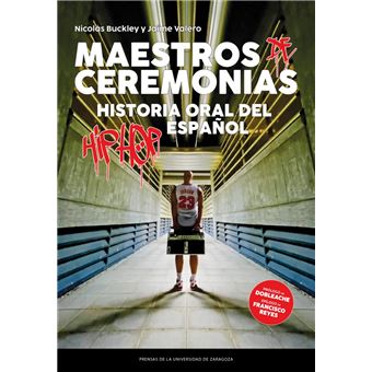 Maestros De Ceremonias-Historia Oral Del Hip Hop Español - 1