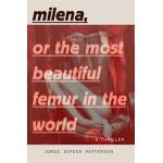 Milena or the most beautiful femur