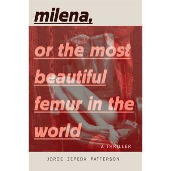 Milena or the most beautiful femur