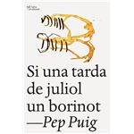 Si una tarda de juliol un borinot