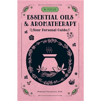 In Focus Essential Oils & Aromatherapy - 1
