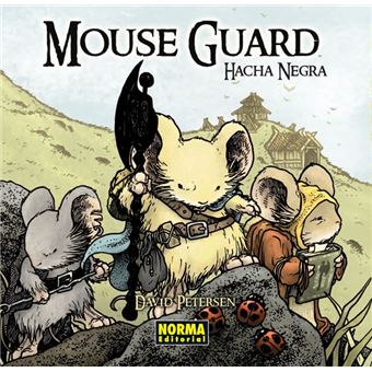 MOUSE GUARD 3. Hacha Negra - 1