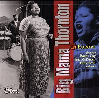 Big Mama Thornton In Europe