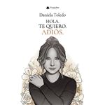 Hola. Te Quiero. Adiós