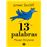 13 Palabras