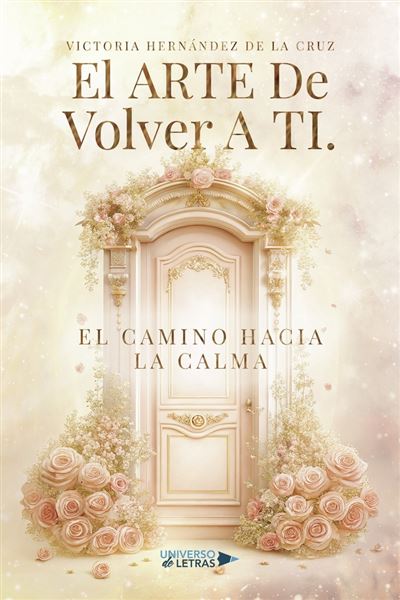 Default Constructor El Arte De Volver A Ti. El Camino Hacia La Calma
