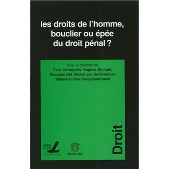 Les droits de l'homme, bouclier ou épée du droit pénal ? - 1