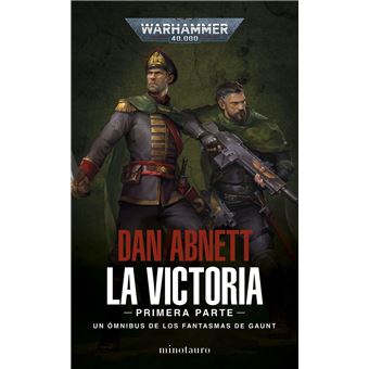 Los Fantasmas de Gaunt Omnibus nº 04 La Victoria: Primera Parte - 1