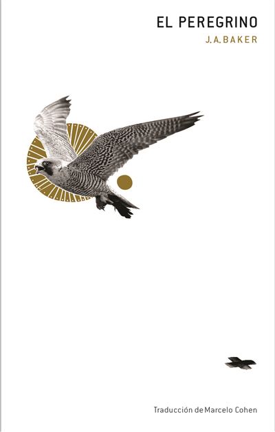 Sigilo El Peregrino - J.a. Baker (Autor), Cohen, Marcelo (Traducción), Marcelo Cohen (Traducción)