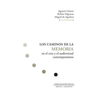 Los caminos de la memoria en el cin