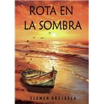 Rota En La Sombra