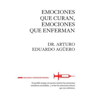 Emociones que curan, emociones que enferman