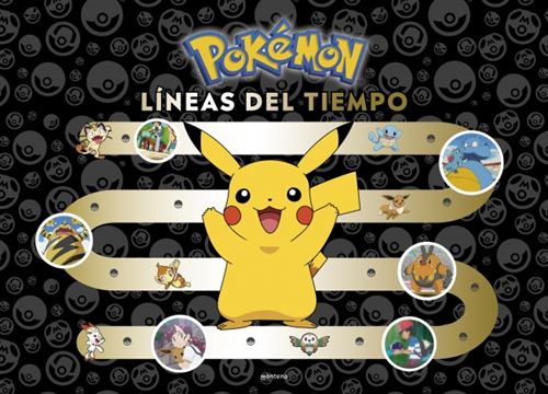 Montena Pokémon. Líneas Del Tiempo (Colección Pokémon) - Pokémon (Autor), Alicia Astorza Ligero (Traducción)