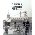 El ingeniero al servicio del poder