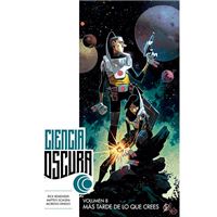 Ciencia oscura 8 - Más tarde de lo que crees