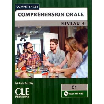 Compréhension orale. Nivel 4 C1 (Libro + CD)