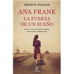 Ana Frank. La fuerza de un sueño