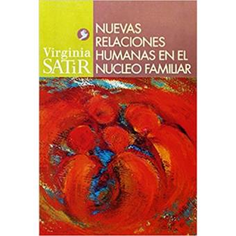Nuevas relaciones humanas en el núcleo familiar