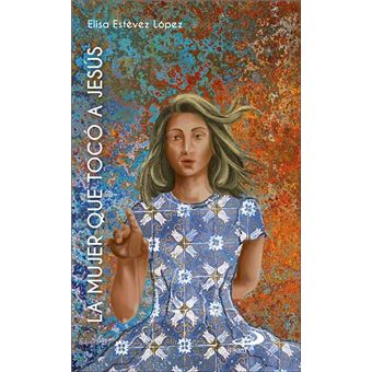 La mujer que tocó a jesús