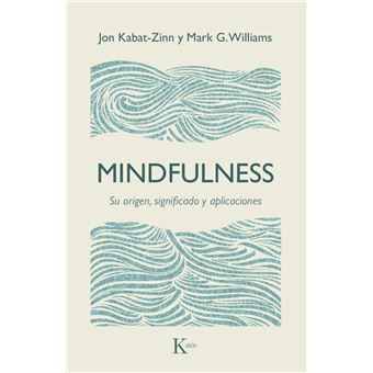 Mindfulness. Su origen, significado y aplicaciones