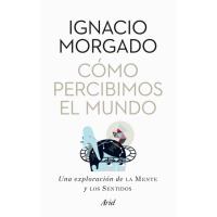 Cómo percibimos el mundo