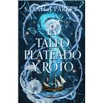 Un tallo plateado y roto