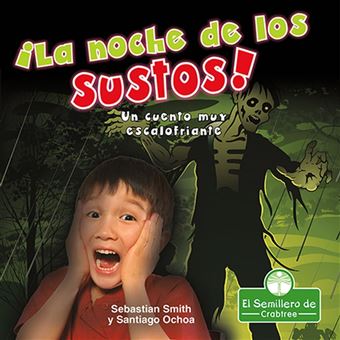 ¡La noche de los sustos! Un cuento muy escalofriante (The Night of Scares!: A Terribly Creepy Tale) - 1