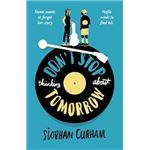 Don't stop thinking about tomorrow