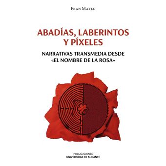 Abadías, laberintos y píxeles