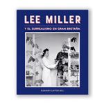 Lee Miller y el surrealismo en Gran Bretaña