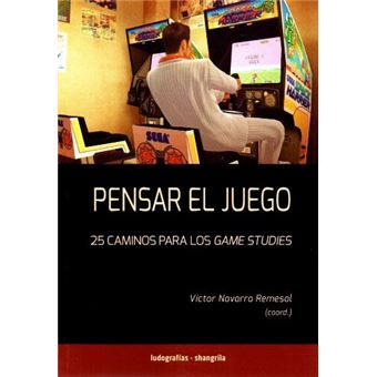 Pensar el juego-25 caminos para los