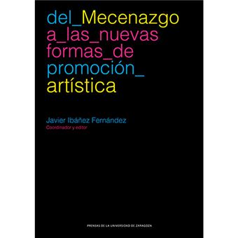 Del mecenazgo a las nuevas formas de promoción artística - 1