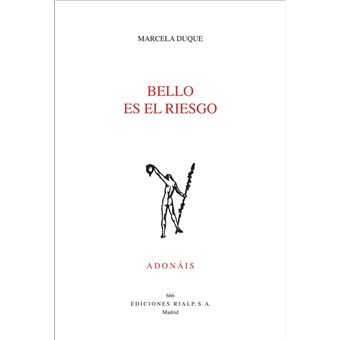 Bello es el riesgo