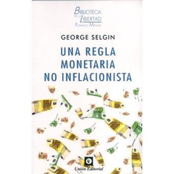 Una Regla Monetaria No Inflacionista