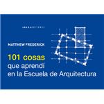 101 Cosas Que Aprendi En La Escuela De Arquitectura