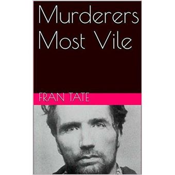 Murderers Most Vile - 1