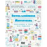 La intel·ligència artificial explicada a tots els públics