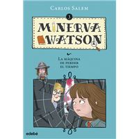 Minerva Watson y La máquina de perder el tiempo