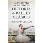 Ballet Clasico Eso No Estaba En Mi Libro De Historia Del